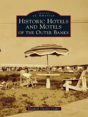cover image of Historic Hotels and Motels of the Outer Banks
